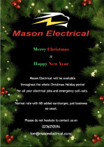 Merry Christmas from Mason Electrical - MASON ELECTRICAL is here for all your electeical jobs and emergency call-outs over the Christmas holiday period. Please do not hesitate to contact us!